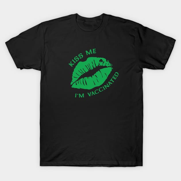 Kiss Me St Patricks Day 2021 T-Shirt by Yule